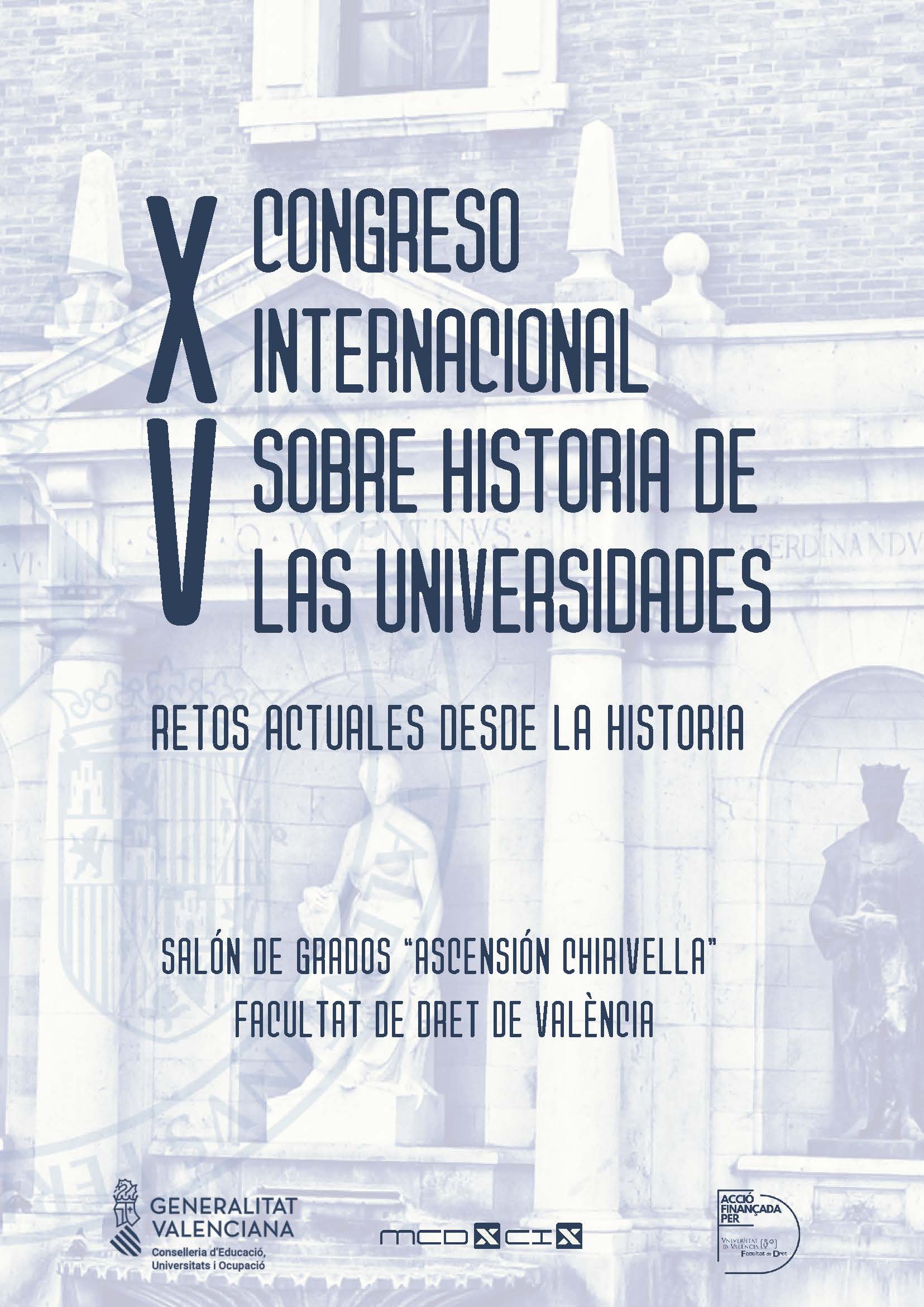 XV CONGRESO INTERNACIONAL SOBRE HISTORIA DE LAS UNIVERSIDADES. RETOS ACTUALES DESDE LA HISTORIA.